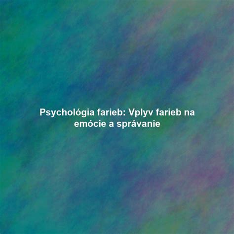 Vplyv farieb na psychiku a vývoj dieťaťa: Ako farby formujú emócie, správanie a zdravie malých aj dospelých